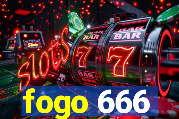 fogo 666